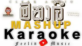 Manali (මනාලි) MashUp Karaoke - &copy;INFINITY | Feelin Music #foryou #viral #sinhalkaraoke #karaoke