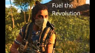 Far Cry 6 Fuel the Revolution