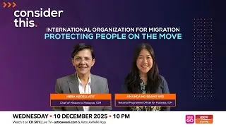 Consider This: International Organization for Migration &mdash; Protecting People on the Move