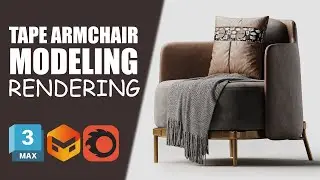 TAPE | ARMCHAIR I MODELINI TAYYORLASH | 3DS MAX | MARVELOUS DESIGNER | CORONA