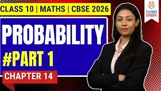 Probability Part 1 | Class 10 | Chapter 14 NCERT | Full Explanation + Solved Examples | CBSE 2026