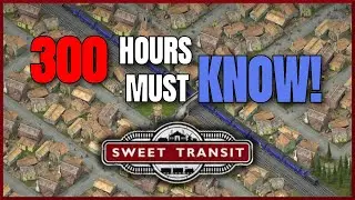 10 вещей, которые я узнал, проведя 300 часов в Sweet Transit &mdash; Советы и рекомендации по Sweet Transit!