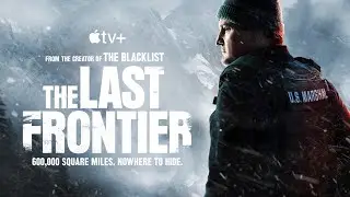 The Last Frontier, by Jon Bokenkamp,Richard D'Ovidio with Simone Kessell,Haley Bennett,Jason Clarke