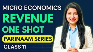 REVENUE - Full Chapter 🔥 | Class 11 Micro Economics | PARINAAM SERIES