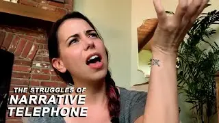 The Struggles of Narrative Telephone | Part 1