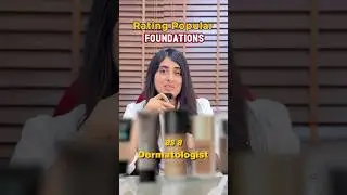 Rating Popular Foundations as a Dermatologist. #skincare #dermatologisttips