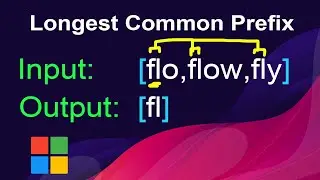 Microsoft Interview Problem - Longest Common Prefix | Leetcode