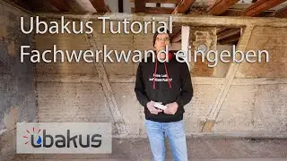Ubakus Tutorial: Eingabe einer Fachwerkwand