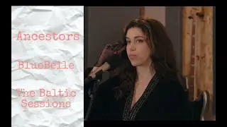 Ancestors  (Acoustic) - The Baltic Sessions