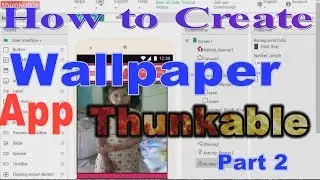 How to create Android mobile Wallpaper App in Thunkable Part 2 in 20172018