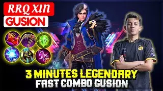 3 Minutes Legendary, Fast Combo Gusion [ RRQ XIN Gusion ] Mobile Legends