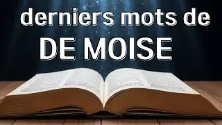 Deutéronome – Ce que Moïse a dit juste avant d’entrer en Terre Promise