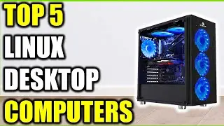 Top 5 Best Linux Desktop Computers of (2025) | Best Linux Desktop Computers Reviewed!