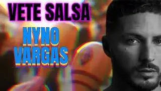 Nyno Vargas - Vete [SALSA VERSION]