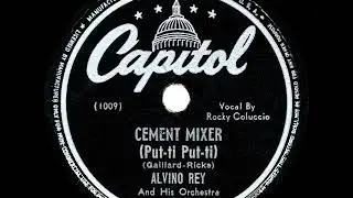 1946 HITS ARCHIVE: Cement Mixer (Put-ti Put-ti) - Alvino Rey (Rocky Coluccio, vocal)