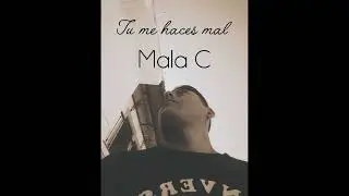 tu me haces mal - Mala C - el circo de los olvidados @Mistiqual