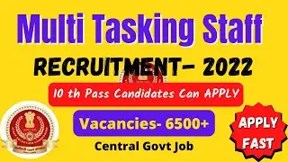 Multi Tasking Staff Recruitment 2022 / Central Govt. Job / 10th Pass Can Apply