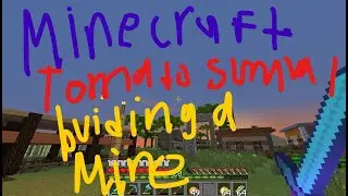 Minecraft Tornado Survival Ep 59 S12 Building a Mine