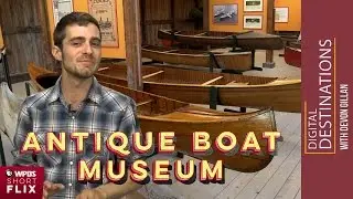 The Antique Boat Museum, Clayton, New York