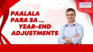 Paalala para sa Year-End Adjustments  | 𝗣𝗧𝗔𝗕𝗖𝗣 𝗕𝘂𝘀𝗶𝗻𝗲𝘀𝘀 𝗖𝗼𝗮𝗰𝗵𝗶𝗻𝗴