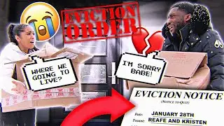 WE'RE GETTING EVICTED FROM OUR HOUSE.