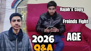 Finally Q&A 2026 🔥 Age, Rajab’s Copy? All Answers