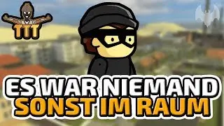 Es war niemand sonst im Raum - &spades; Trouble in Terrorist Town Totem #1197 &spades; - Dhalucard