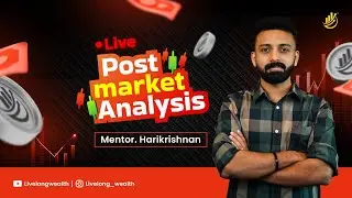 POST MARKET ANALYSIS | 18 DEC | Livelong Wealth