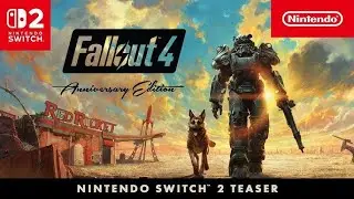 Fallout 4: Anniversary Edition &ndash; Nintendo Switch 2 Version Trailer | nextgamers.de