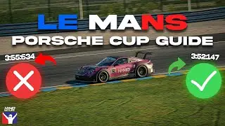 HOW TO DO LE MANS IN iRacing | Porsche Cup Track Guide & Tips