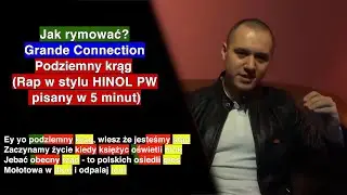 Jak rymować? | Grande Connection - Podziemny Krąg (rap w stylu Hinol PW pisany w 5 minut)