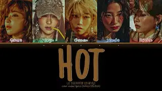 LE SSERAFIM [르세라핌] - HOT [перевод/кириллизация HAN/CYR/RUS]