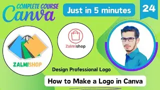 How to Make a Logo in Canva | Canva Complete Course (Part - 24) | PK Tutorials