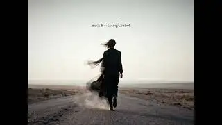 Mack B – Losing Control (Late Night Emotional Pop)
