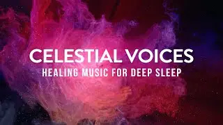 Deep Rejuvenating Sleep | 9 Hours of Cosmic Angel Frequencies
