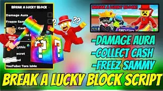 BREAK A LUCKY BLOCK Script NO KEY 2026 &ndash; BEST AUTO FARM, FREEZE SAMMY, AUTO GOD MODE