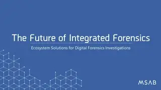 The Integrated Future Of Mobile Forensics