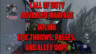 Call of Duty: Advanced Warfare - Uplink - Alley Oops! Epic Throws, Scores, and More!