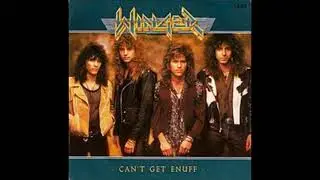 WINGER - CAN'T GET ENUFF (REMASTERED)