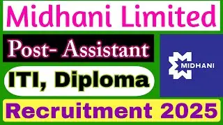 MIDHANI Assistant Recruitment 2025. Mishra Dhatu Nigam Assistant Vacancy 2025.
