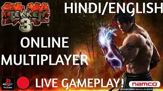 TEKKEN 3 ONLINE MULTIPLAYER GAMEPLAY - HINDI/ENGLISH!