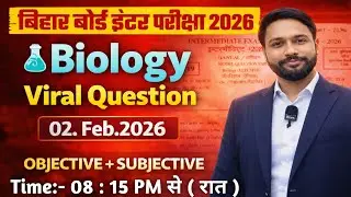 Bihar Board Inter Exam 2026 | Biology Viral Question | Class 12 Biology Live 02 Feb 2026 |Ashish Sir