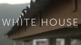 WHITE HOUSE, TAUDAHA || SHORT HIKE ||