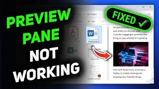 How to Fix File Explorer Preview Pane Not Working Windows 11 [100% Working]