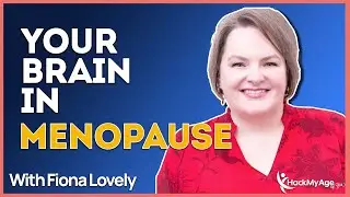 What happens to your brain with and without hormones with Dr. Fiona Lovely