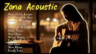 Lagu Enak dibdengar Saat Santai | Zona Acoustic