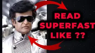 How to read superfast like chitti | How to increase reading speed