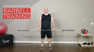 Introduction to Barbell Training | Sunny Strength