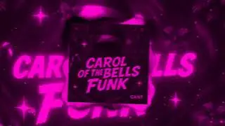 CXNT - CAROL OF THE BELLS FUNK