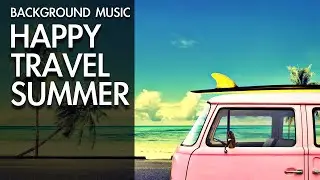 Summer Travel | e-soundtrax (Happy Background Music for Presentations)